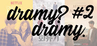  Dramy? Dramy #2 - ONE MORE TIME/ MEMORIES OF THE ALHAMBRA/ KOREAN ODYSSEY