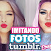 Imitando Fotos tumblr