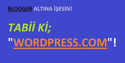 wordpress.com'u tercih edin!