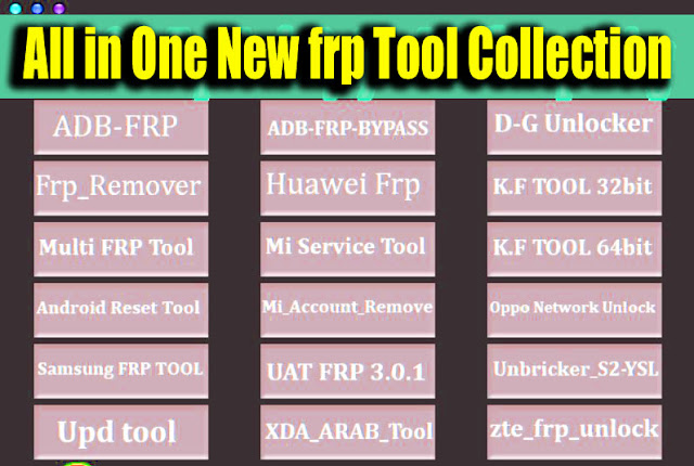 Download All in One New Frp Tool Collection 2019