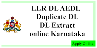 LLR DL AEDL Duplicate DL DL Extract online Karnataka