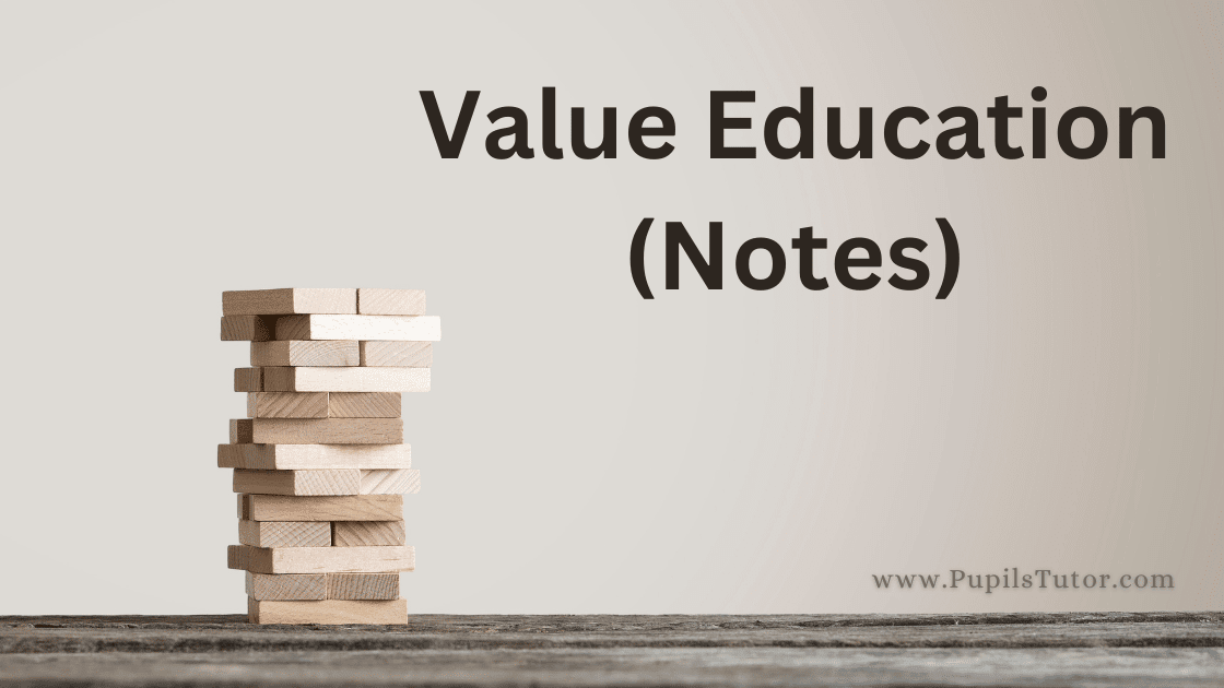 Value Education | Value Education b.ed notes pdf | Value And Peace Education Education b.ed notes | values education bed notes in english | Value Education notes