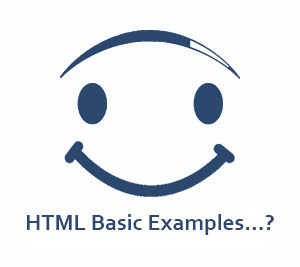 HTML Basic Examples...?