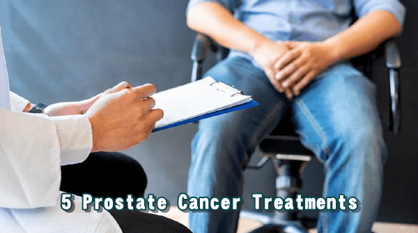 5 Prostate Cancer Treatments