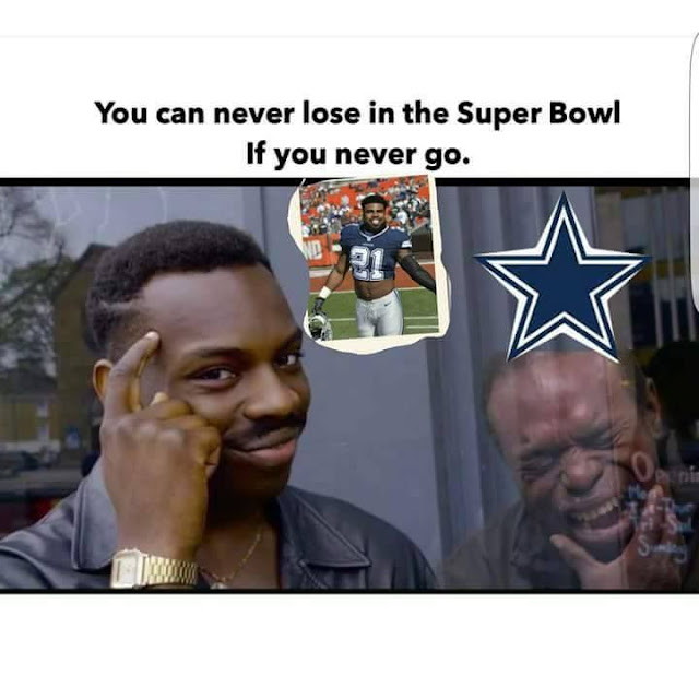 #cowboys -you can never lose in the #superbowl if you never go.