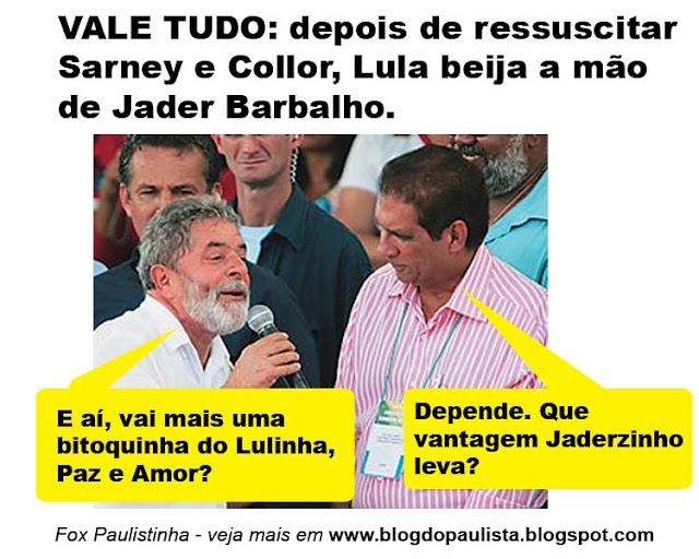 Resultado de imagem para lula beija mÃ£o de jader barbalho