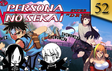 Portada del Podcast de Anime Persona no Sekai Super Dry 52