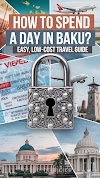 How to Spend an Amazing Day in Baku on a Budget (2025 Guide)