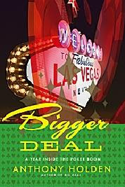 Anthony Holden's 'Bigger Deal' (2007)