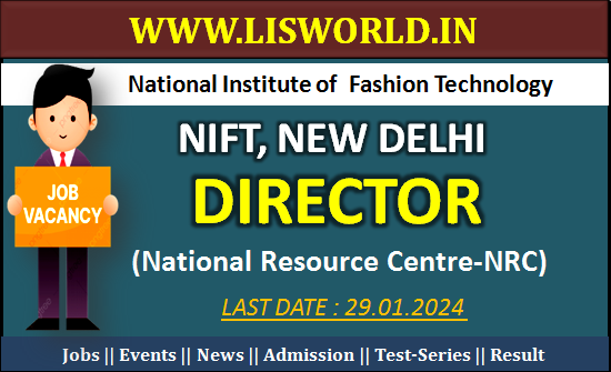 Recruitment for Director (National Resource Centre-NRC) at NIFT, New Delhi