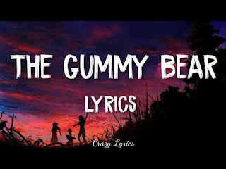 Gummy Bear Lyrics - Gummibär | The Gummy Bear Song (Long English Version)