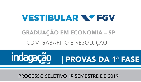 Prova Fgv Sp 2019 Economia 1ª Fase Com Gabarito E Resolucao