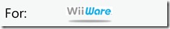For WiiWare