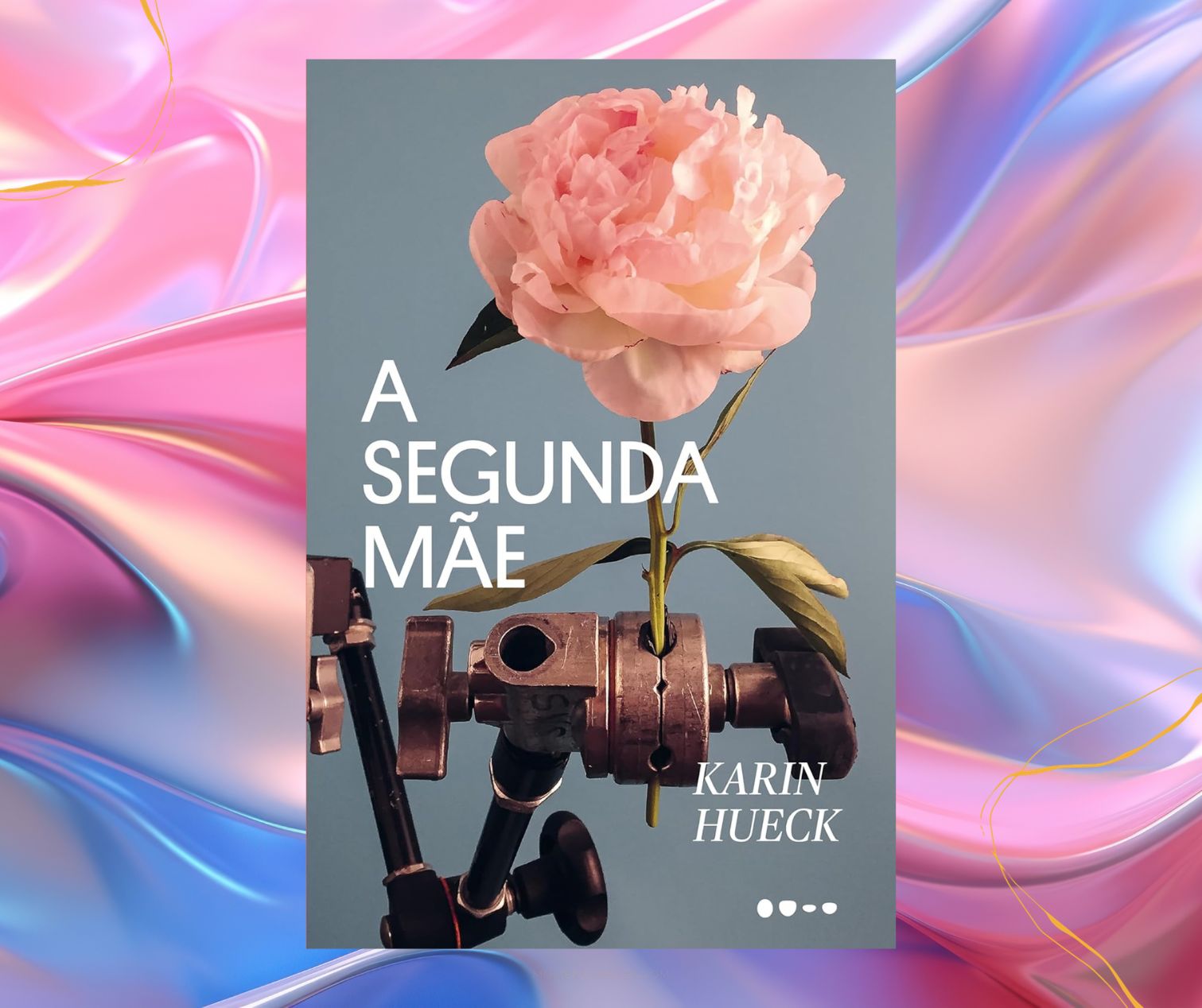 Resenha: A segunda mãe, de Karin Hueck