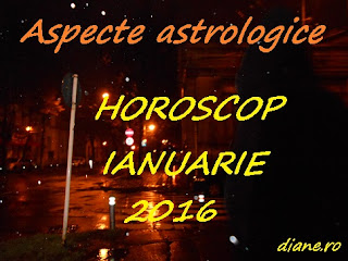 Aspecte astrologice în horoscopul ianuarie 2016 