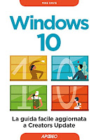 Windows 10: la guida facile aggiornata a Creators Update