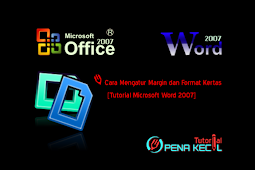 Cara Mengatur Margin dan Format Kertas pada Microsoft Word