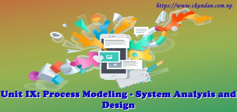 Process Modeling - System Analysis and Design