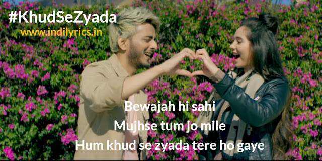 Khud Se Zyada | Tanishk Bagchi & Zara Khan | Lyrics | Quots | Images | Pics