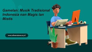 Gamelan: Musik Tradisional Indonesia nan Magis lan Mistis