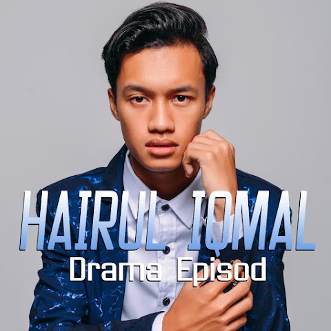 Hairul Iqmal - Drama Episod MP3