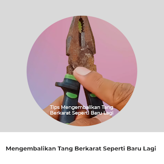 Mengembalikan Tang Yang Berkarat Menjadi Seperti Baru Lagi