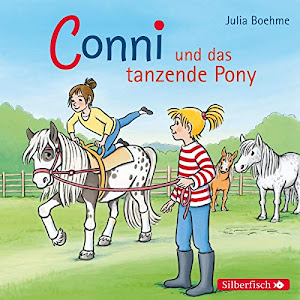 Conni und das tanzende Pony (Meine Freundin Conni - ab 6 15): 1 CD