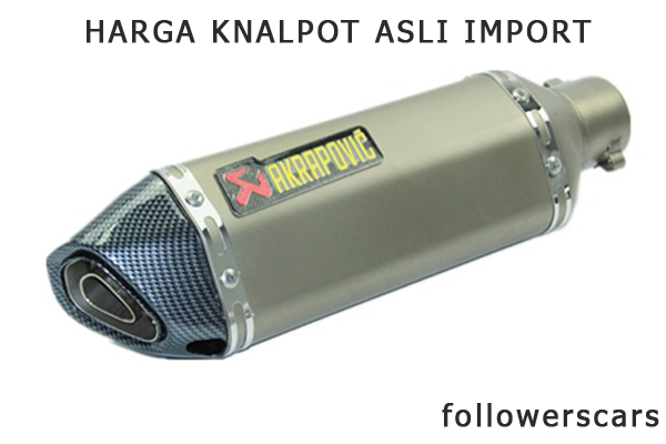 Harga Jual Knalpot Racing Asli Import