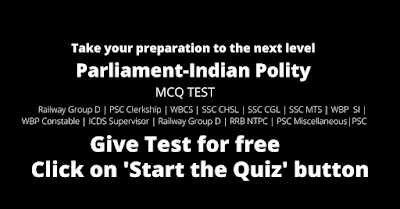 Parliament-Indian Polity-Free MCQ Test