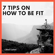 7 Tips on How To Be Fit | Chiral Carbon