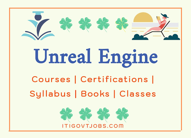 Unreal Engine Courses | Certifications | Syllabus | Books