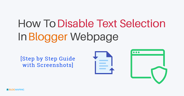 How To Disable Text Selection In Blogger Webpage