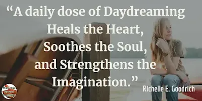 Quotes About Strength And Motivational Words For Hard Times: A daily dose of daydreaming heals the heart, soothes the soul, and strengthens the imagination.” - Richelle E. Goodrich