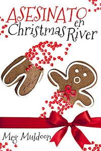 Asesinato en Christmas River (Murder in Christmas River - Spanish): Un Misterio Acogedor navideño (Spanish Edition)