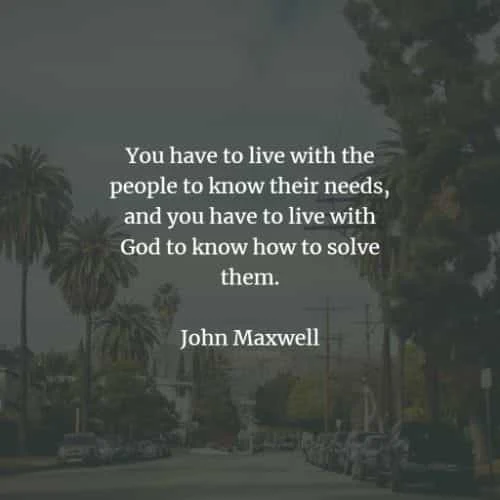 Famous quotes and sayings by John Maxwell