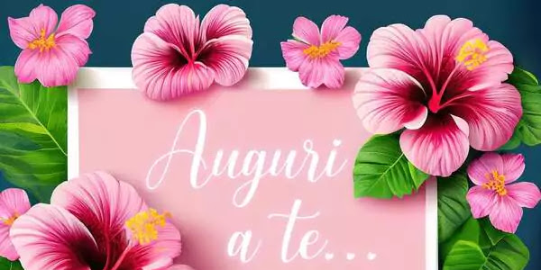 Buon Compleanno! 180 Bellissime Frasi per Gli Auguri con Immagini