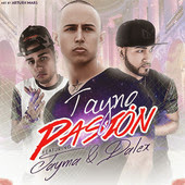 Tayno - Pasión (feat. Jayma y Dalex)