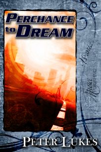 Cover of the short novel Perchance to Dream by Peter Lukes