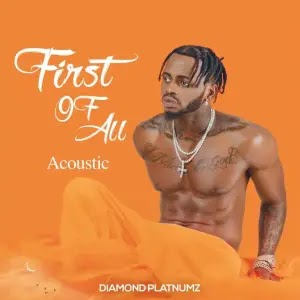 Diamond Platnumz – First Of All (Acoustic) EP