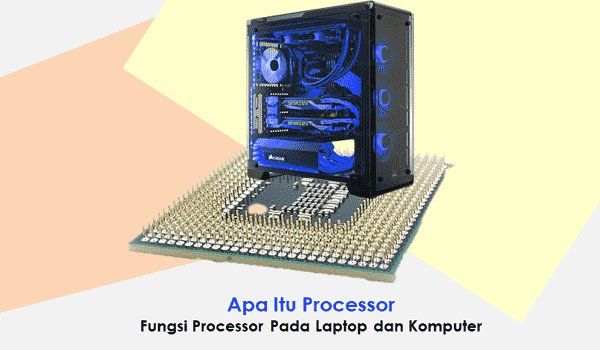 pengertian processor
