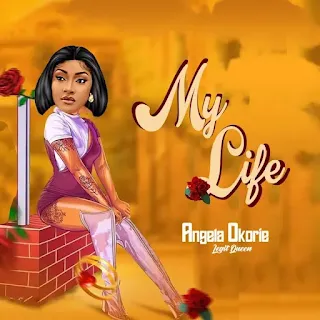 Angela Okorie - My Life (Afro Beat)
