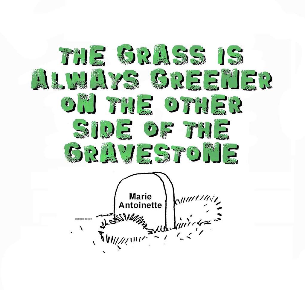 a GRAVESTONE cartoon by Clutch Needy, Marie Antoinette grave