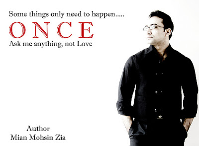 ONCE by Mian Mohsin Zia