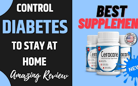 How To CONTROL DIABETES To Stay At Home | CERACARE honest review | How CERACARE works