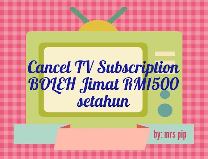 Cancel TV Subscription boleh jimat RM1500 setahun !  