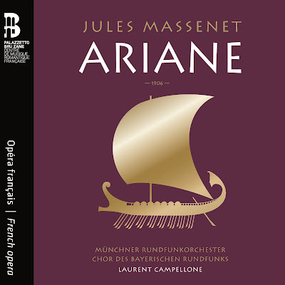 Massenet: Ariane; Amina Edris,  Kate Aldrich, Jean-François Borras, Jean-Sébastien Bou, Munchener Rundfunk Orchester, Laurent Campellone; Palazzetto Bru Zane