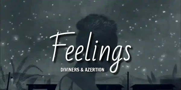 Diviners & Azertion - Feelings Lyrics