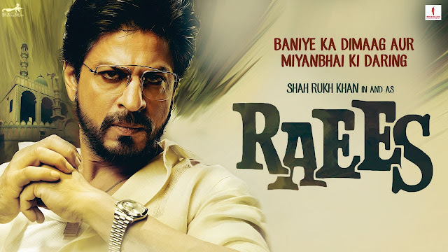 Raees ,hindi , movie, songs, lyrics,Starring sharukh kan,