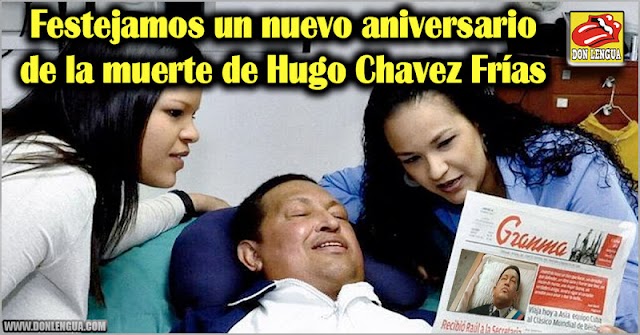 Festejamos un nuevo aniversario de la muerte de Hugo Chavez Frías