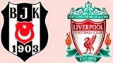 Beşiktaş Liverpool